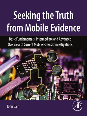 cover image of Seeking the Truth from Mobile Evidence